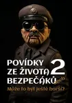 Povídky ze života bezpečáků 2 - Jiří Svoboda