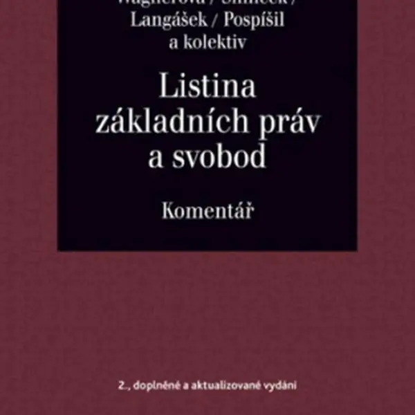Listina základních práv a svobod - Komentář - Eliška Wagnerová