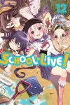 School-Live!, Vol. 12 - Leighann Harvey, Norimitsu Kaihou, Sadoru Chiba