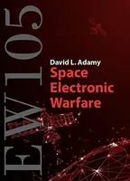 EW 105: Space Electronic Warfare - David Adamy