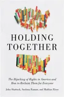 Holding Together - John Shattuck, Sushma Raman, Mathias Risse