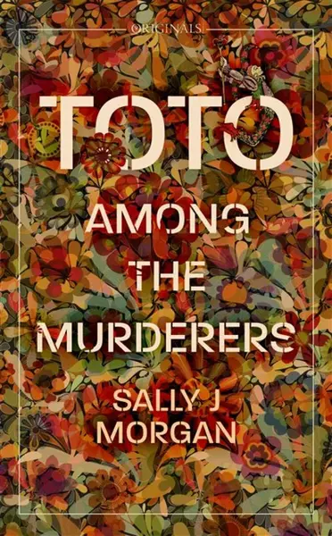 Toto Among the Murderers - Sally J. Morgan