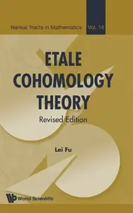 Etale Cohomology Theory (Revised Edition) - Leifur Eiricksson