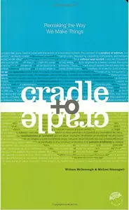 Cradle to Cradle - William McDonough