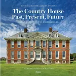 The Country House: Past, Present, Future - Mr David Cannadine