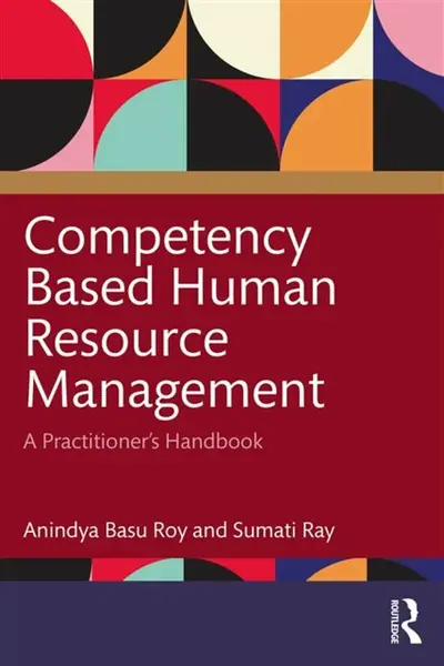 Competency Based Human Resource Management - Anindya Basu Roy, Sumati Ray
