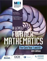 MEI A Level Further Mathematics Core Year 1 (AS) 4th Edition - Ben Sparks, Claire Baldwin