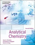 Analytical Chemistry, International Adaptation - Gary D.  Christian, Purnendu K.  Dasgupta, Kevin A.  Schug