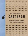 The Encyclopedia of Cast Iron - Editors of Cider Mill Press