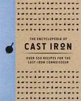 The Encyclopedia of Cast Iron - Editors of Cider Mill Press