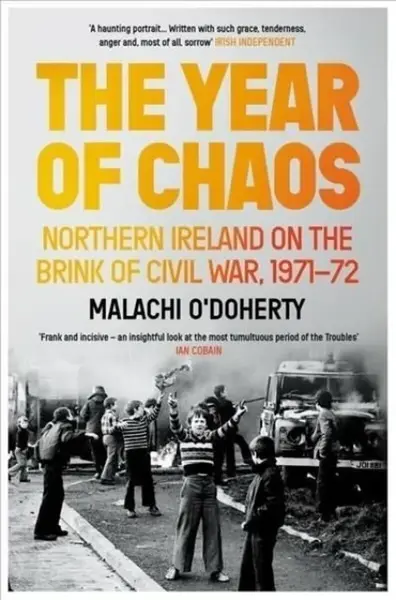 The Year of Chaos - Malachi O'Doherty