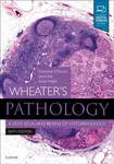 Wheater's Pathology: A Text, Atlas and Review of Histopathology - Geraldine, BSc , MBChB , FRCPath (Consultant Diagnostic Pathologist, Lanarkshire NHS