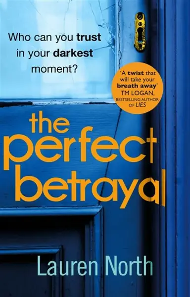 The Perfect Betrayal - Lauren North