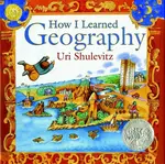 How I Learned Geography - Uri Shulevitz