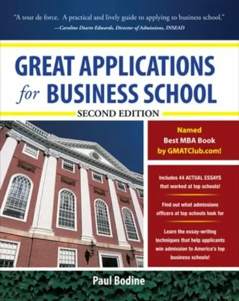 Great Applications for Business School, Second Edition - Paul Bodine
