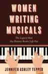 Women Writing Musicals - Jennifer Ashley Tepper