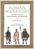 Roman Warriors - Simon Elliott, Graham Sumner, Adrian Golsworthy