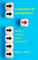 Rights versus Antitrust - Prof. Mark D.  White