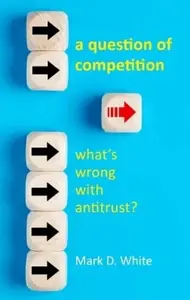 Rights versus Antitrust - Prof. Mark D.  White