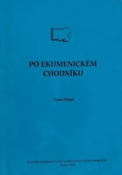 Po ekumenickém chodníku - Pavel Filipi