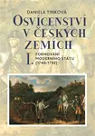 Osvícenství v českých zemích I. - Daniela Tinková