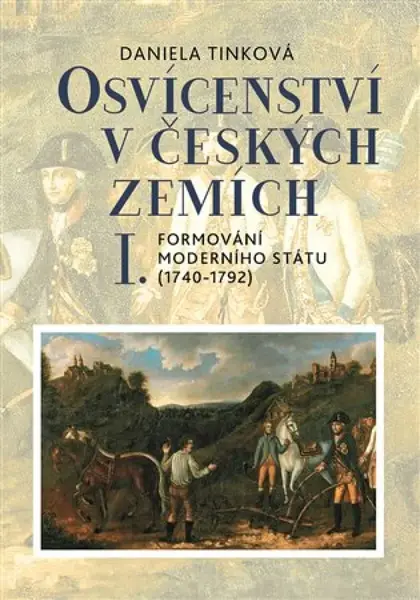 Osvícenství v českých zemích I. - Daniela Tinková
