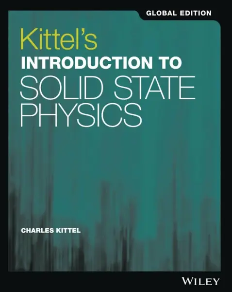 Kittel's Introduction to Solid State Physics, Global Edition - Kittel Charles