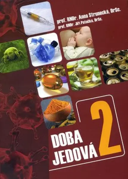Doba jedová 2 - Anna Strunecká, Jiří Patočka