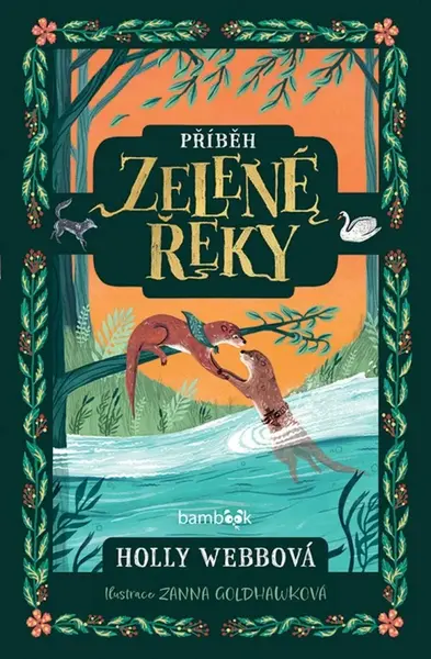 Příběh Zelené řeky - Holly Webbová