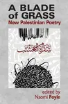 A Blade of Grass: New Palestinian Poetry
