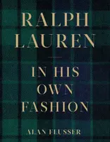 Ralph Lauren: In His Own Fashion - Alan Flusser