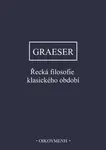 Řecká filosofie klasického období - Andreas Graeser