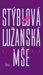Lužanská mše Vita brevis (poškozená) - Valja Stýblová