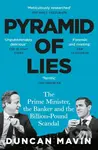 Pyramid of Lies (The Prime Minister, the Banker and the Billion-Pound Scandal)