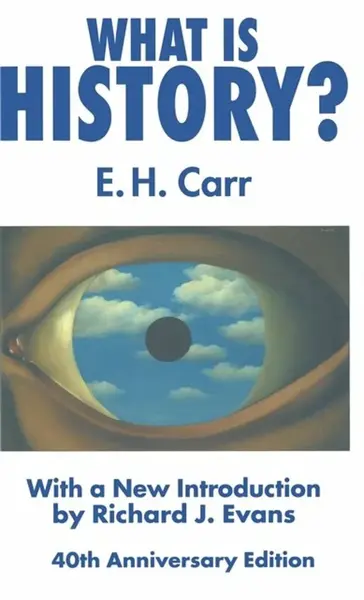 What is History? - E. Carr, R. Evans