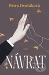 Návrat - Petra Dvořáková - kniha z kategorie Společenská beletrie