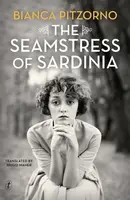 The Seamstress of Sardinia - Bianca Pitzorno