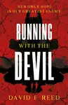 Running with the Devil - David H. Freedman