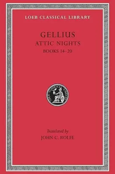 Attic Nights, Volume III - Gellius