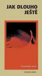 Jak dlouho ještě (poškozená) - František Kříž