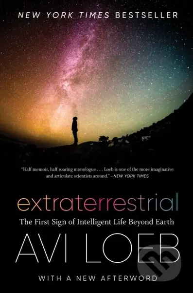 Extraterrestrial (The First Sign of Intelligent Life Beyond Earth)