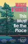 This Must Be the Place (The Sunday Times Bestseller from the Author of Hamnet) - kniha z kategorie Společenská beletrie
