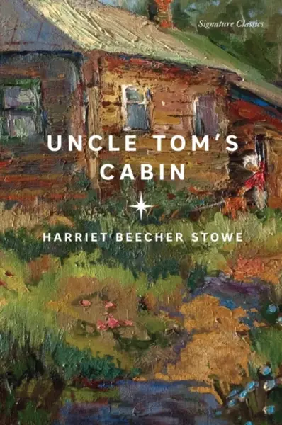 Uncle Tom's Cabin - Harriet Elisabeth Beecher-Stoweová