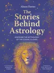 The Stories Behind Astrology - Alison Daviesová