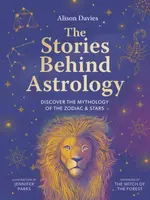 The Stories Behind Astrology - Alison Daviesová