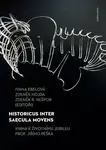 Historicus inter saecula movens - Zdeněk Hojda, Zdeněk R. Nešpor, Ivana Ebelová