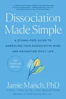 Dissociation Made Simple - Jamie Marich