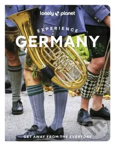 Lonely Planet Experience Germany - Lonely Planet