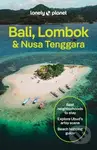 Lonely Planet Bali, Lombok & Nusa Tenggara - Lonely Planet