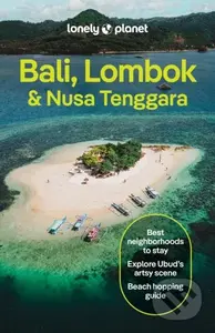 Lonely Planet Bali, Lombok & Nusa Tenggara - Lonely Planet